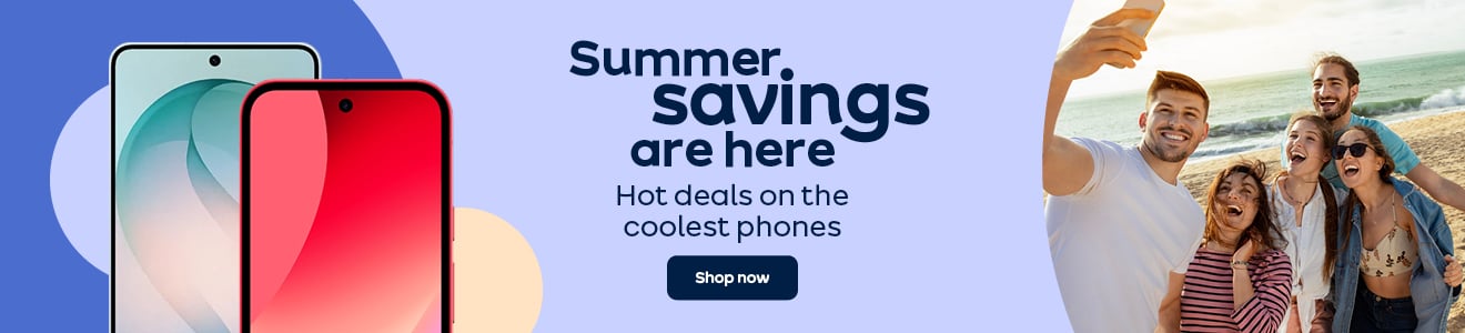 Summer savings are here. Hot deals on the coolest phones. Shop now